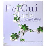 《FeiCui Jade A Stone&A Culture》
